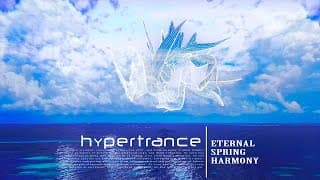 「 HYPERTRANCE 」𝑒𝑡𝑒𝑟𝑛𝑎𝑙.𝒔𝒑𝒓𝒊𝒏𝒈 / HARMONY1 9 9 9